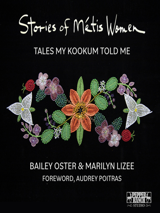 Title details for Stories of Métis Women by Bailey Oster - Available
